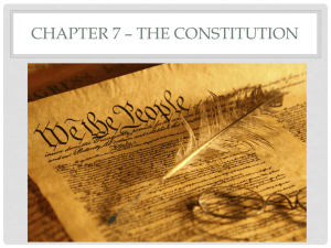 Chapter 7 PowerPoint - The Constitution
