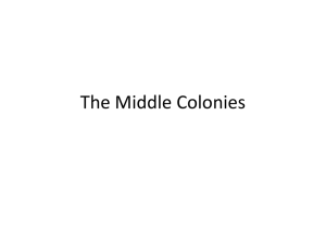 The Middle Colonies - Pioneer Middle School