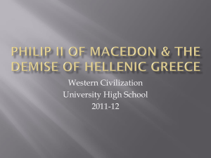 Philip II of Macedon & the demise of hellenic greece