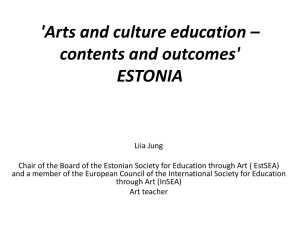 'Arts and culture education * contents and outcomes' ESTONIA