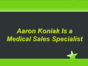 Aaron Koniak Is a Medical Sales Specialist Aaron Koniak