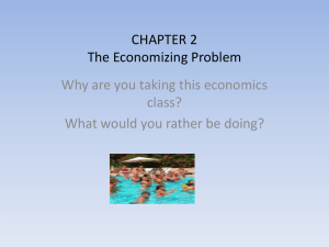 CHAPTER 2 The Economizing Problem