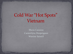 Cold War *Hot Spots* Vietnam - Shera Casseus E