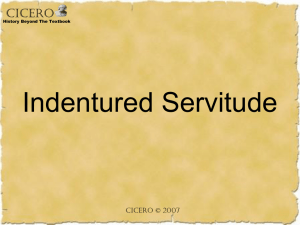 Unit 3 - PowerPoint - Indentured Servitude