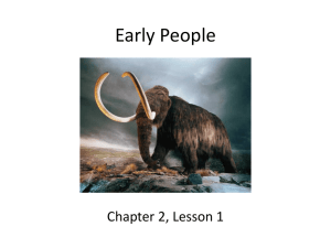 Ch. 2 Lesson 1 Early People