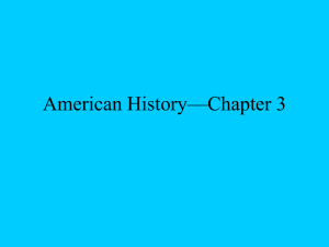 2014 American History Chapter 3 Notes