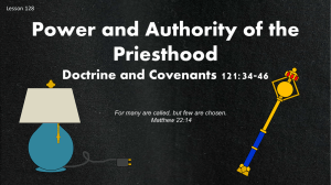 Lesson 128 D&C 121 34-46 Power and Authority of the Priesthood