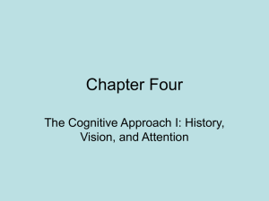 Chap 4: The Cognitive Approach I: History, Vision, and Attention