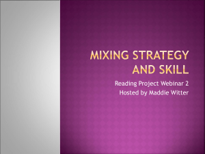 Mixing strategy and skill