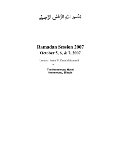 Contents: 10-5-2007 Friday Jumah Ramadan Session 10-5