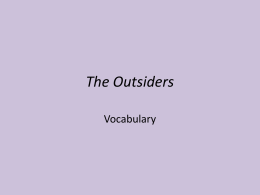 The Outsiders Ch. 7-9 Vocabulary
