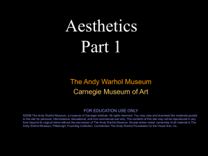 Aesthetics - Andy Warhol Museum