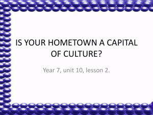 IS YOUR HOMETOWN A CAPITAL OF CULTURE?