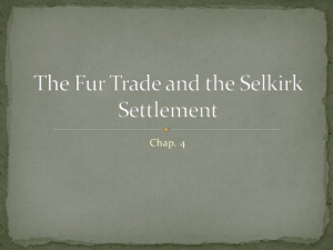 The Fur Trade and the Selkirk Settlement