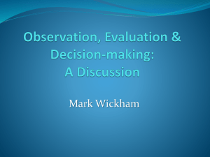 Observation, Evaluation and Decision Making