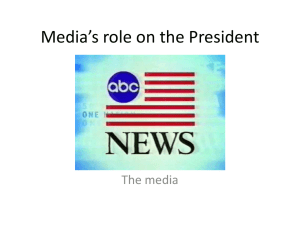 Media role on the President