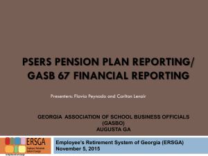 PSERS Reporting _GASB 67 Update