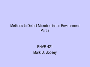 Methods to Detect Microbes in the Environment ENVR 133 – Lecture