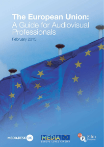 The aim of The European Union: A Guide for Audiovisual
