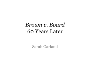 Brown v. Board 60 Years Later