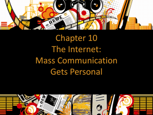 Chapter 10 The Internet: Mass Communication Gets Personal