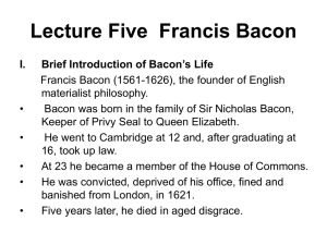 Lecture Five Francis Bacon Brief Introduction of Bacon's Life