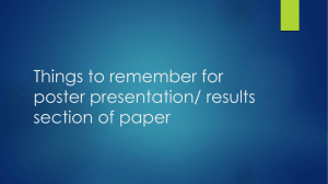 Things to remember for poster presentation/ results section of paper