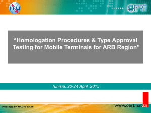 Homologation Procedures & Type Approval. Testing for Mobile