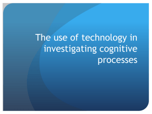 The use of technology in investigating cognitive