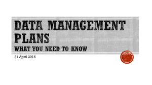 Data Management Plans What you need to know