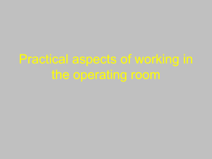PRACTICAL ASPECTS OF WORK IN THE OPERATING ROOM