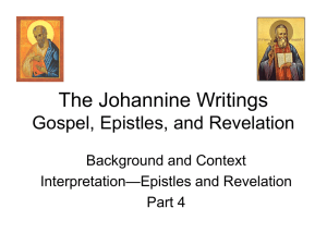 The Johannine Writings Gospel, Epistles, and Revelation