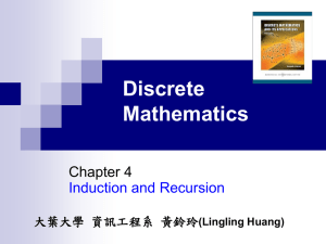 Discrete Mathematics Chapter 4 Induction and Recursion