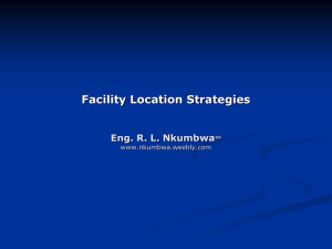 Facility Location - Greetings from Eng. Nkumbwa