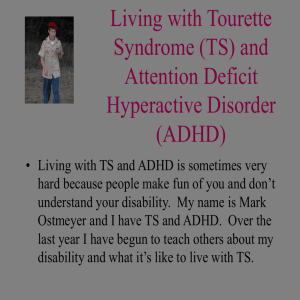 Living with Tourette Syndrome and Attention Deficit Hyperactive