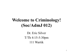 Criminology (Soc/AdmJ 012) T/Th 4:15-5:30pm