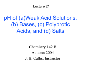 pH of (a)Weak Acid Solutions, (b) Bases, (c) Polyprotic Acids, and (d