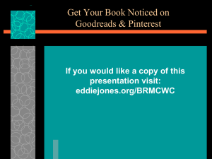 PowerPoint Presentation - Get Your Book Noticed on Goodreads