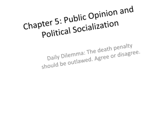 Chapter 5: Public Opinion and Political Socialization
