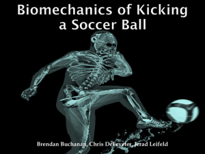 Biomechanics of Kicking a Soccer Ball