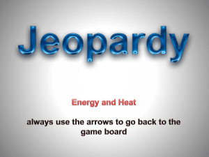 Energy & Heat Jeopardy Game