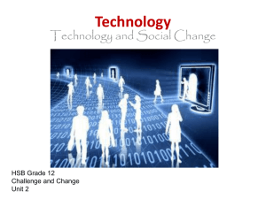 Technology - Challenge and Change in Society