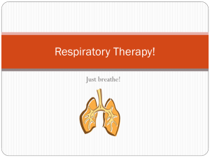 Respiratory Therapy!