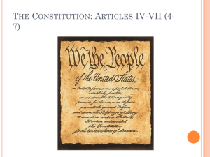 The Constitution: Articles IV-VII (4-7)