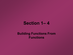 Section 1– 4 Building Functions From Functions