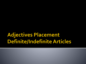 Adjectives Placement Definite/Indefinite Articles