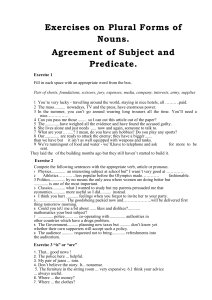 Exercises on Plural Forms of Nouns. Agreement of Subject and