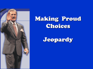 Making Proud Choices Jeopardy Game