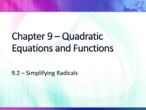 Chapter 9 * Quadratic Equations and Functions