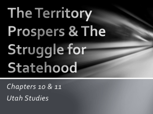 The Territory Prospers & The Struggle for Statehood
